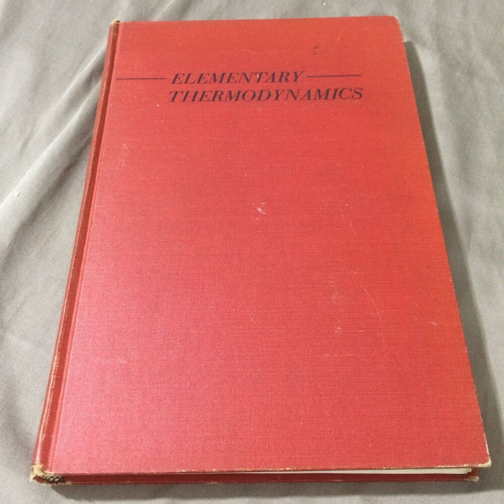 Elementary Thermodynamics Virgil Moring Faires 1957 Third Edition Hardcover